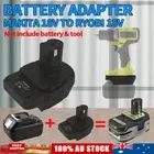 For Makita 18V Li-ion Battery Adapter Adaptor Convert to Ryobi 18V Power Tools