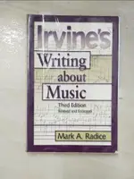 IRVINE’S WRITING ABOUT MUSIC_IRVINE, DEMAR/【T9／原文書_I1B】書寶二手書