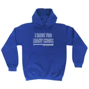 Have Too Many Shoes Snoe - Funny Novelty Hoodies Hoodie