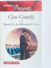 Bound by the Billionaire's Vows by Clare Connelly .. 2018 Larger Print HP .. New