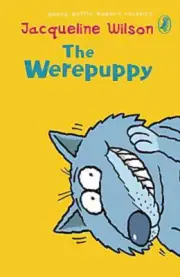 The Werepuppy: Puffin Modern Classics -Jacqueline Wilson Fiction Novel Book