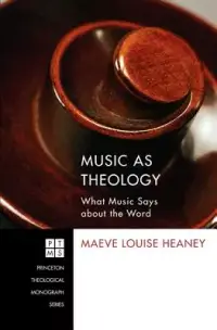 在飛比找博客來優惠-Music As Theology: What Music 