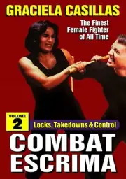 Combat Escrima #2 Locks Takedowns & Control Women FMA DVD Graciela Casillas