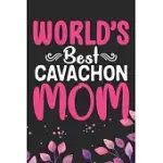 WORLD’’S BEST CAVACHON MOM: COOL CAVACHON DOG JOURNAL NOTEBOOK - CAVACHON PUPPY LOVER GIFTS - FUNNY CAVACHON DOG NOTEBOOK - CAVACHON OWNER GIFTS.