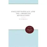 ENGLISH RADICALS AND THE AMERICAN REVOLUTION