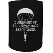 Alcohol Stubby Holder - I Jump Aeroplanes Parachute - Funny Novelty Birthday Gift Joke Beer Can Bottle