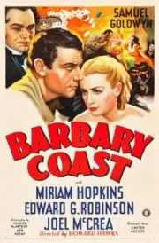 Barbary Coast Poster Edward G Robinson Joel Mccrea Miriam Hopkin Old Movie Photo