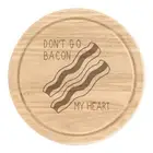 Don't Go Bacon My Heart Round Chopping Cheese Board Valentines Day Funny