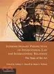 Interdisciplinary Perspectives on International Law and International Relations ─ The State of the Art