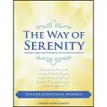 THE WAY OF SERENITY: FINDING PEACE AND HAPPINESS IN THE SERENITY PRAYER
