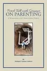 Porch Talk with Gramps on Parenting: A Framework for a Functional Family by Mich