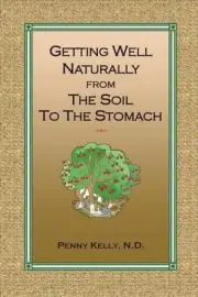 Getting Well Naturally from The Soil to The Stomach: Understanding the Connectio