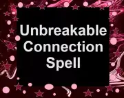 Unbreakable Connection Spell - Pagan Magick Spells