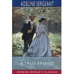 A TRUE FRIEND (ESPRIOS CLASSICS)