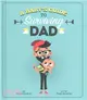 A Baby's Guide to Surviving Dad