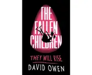 The Fallen Children -David Owen Children's Book