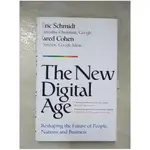 THE NEW DIGITAL AGE_ERIC SCHMIDT, JARED COH【T2／原文書_J39】書寶二手書