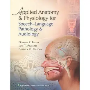 Applied Anatomy & Physiology for Speech-Language Pathology