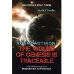 KOSMOAUTIKON: THE WOUND OF GENESIS IS TRACEABLE