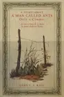 A Story About a Man Called Ants Once a Cowboy: As Told to Gary E. J. Kain by