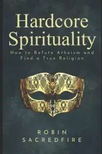 在飛比找博客來優惠-Hardcore Spirituality: How to 