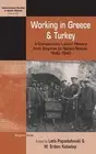 Working in Greece and Turkey: A Comparative Labour History from Empires to Natio