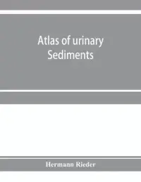 在飛比找博客來優惠-Atlas of urinary sediments; wi