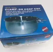 SPOT 30 Ounce Stainless Steel Clamp-on Coop Cup Dogs Birds - New/Open Box Deal!