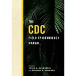 THE CDC FIELD EPIDEMIOLOGY MANUAL