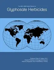 The 2021-2026 World Outlook for Glyphosate Herbicides