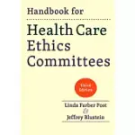 HANDBOOK FOR HEALTH CARE ETHICS COMMITTEES