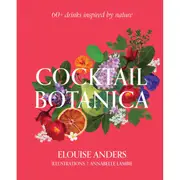 Cocktail Botanica by Elouise Anders - Book