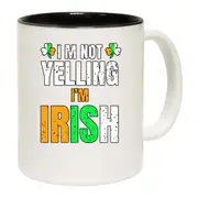 Im Not Yelling Im Irish St Patricks Day Ireland Mug Cup