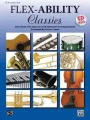 Flex-Ability Classics -- Solo-Duet-Trio-Quartet with Optional Accompaniment: For