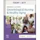 Ebersole and Hess’’ Gerontological Nursing & Healthy Aging