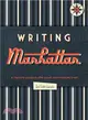 Writing Manhattan ― A Literary Guide to the Usual and Unusual