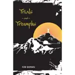 TRIALS AND TRIUMPHS