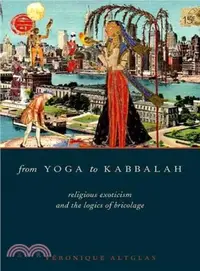 在飛比找三民網路書店優惠-From Yoga to Kabbalah ─ Religi
