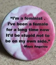 Feminist Magnet Maya Angelou Quote. 2 1/4 inch