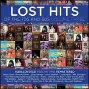 Lost Hits Of The 70s & 80s Vol 3