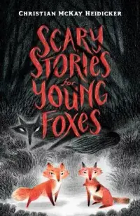 在飛比找博客來優惠-Scary Stories for Young Foxes