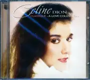 CD Celine Dion - Classique: A Love Collection
