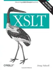 Mastering XML Transformations XSLT: By Doug Tidwell (2nd Edition)