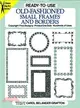 Ready-To-Use Old-Fashioned Small Frames and Borders ─ Copyright-Free Designs, Printed One Side, Hundreds of Uses