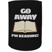 Alcohol Stubby Holder - Go Away Reading - Funny Novelty Birthday Gift Joke Beer Can Bottle