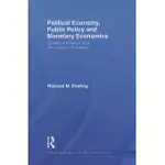 POLITICAL ECONOMY, PUBLIC POLICY AND MONETARY ECONOMICS: LUDWIG VON MISES AND THE AUSTRIAN TRADITION