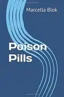 POISON PILLS (PORTUGUESE EDITION) By Marcella Blok **BRAND NEW**