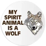 My Spirit Animal Is A Wolf - 10 Pack Circle Stickers 3 Inch