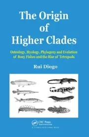 The Origin of Higher Clades: Osteology, Myology, Phylogeny and Evolution of Bony