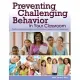 Preventing Challenging Behavior in Your Classroom: Positive Behavior Support and Effective Classroom Management